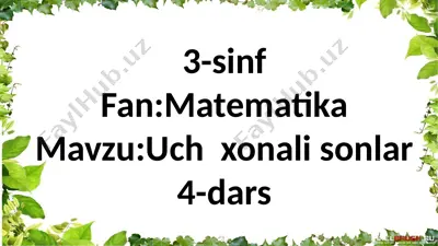 3-sinf.uch xonali sonlar .4-mavzu — PPTX
