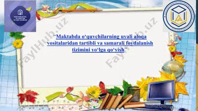 maktabda o‘quvchilarning uyali aloqa vositalaridan tartibli va samarali foydalanish tizimini yo‘lga qo‘yish — PPTX