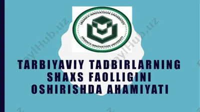 tarbiyaviy tadbirlarning shaxs faolligini oshirishda ahamiyati — PPTX
