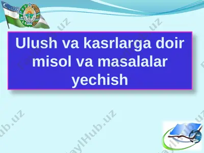 kasrlar va ulushlar — PPTX