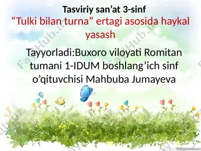 tulki bilan turna ertagi asosida haykal yasash — PPTX