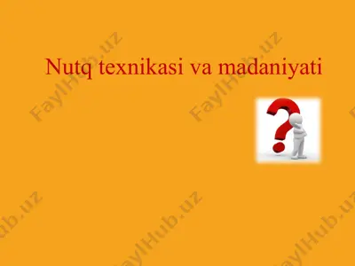 nutq texnikasi va madaniyati 2 — PPTX