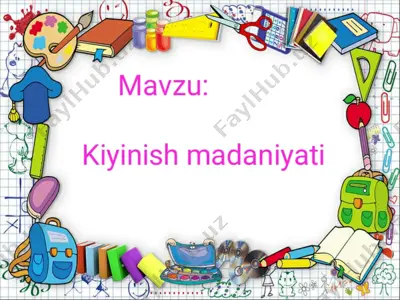 tarbiya3.kiyinish madaniyati — PPTX