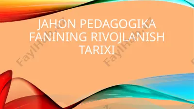 jahon pedagogika fanining rivojlanish tarixi — PPTX