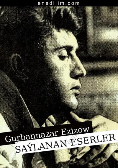 gurbannazar-ezizow -saylanan eserler — PDF