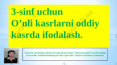o'nlik kasrlarni oddiy kasrda ifodalash — PPTX