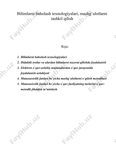 bilimlarni baholash texnologiyalari, mashg`ulotlarni tashkil qilish — DOC