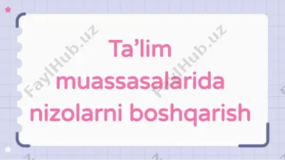 ta’lim muassasalarida nizolarni boshqarish — PPTX