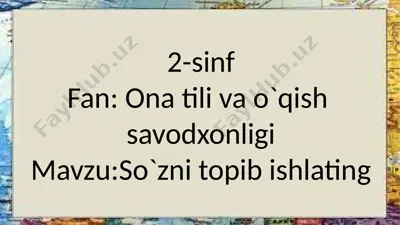 2-sinf.so`zni topib ishlating.6-dars — PPTX