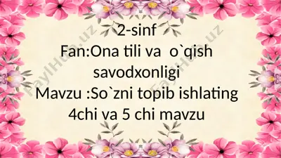 2-sinf.so`zni topib ishlating,4-,5-mavzu — PPTX