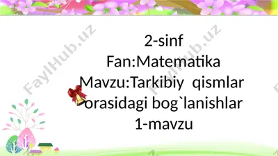 2-sinf.tarkibiy qismlar orasidagi bog`lanish — PPTX