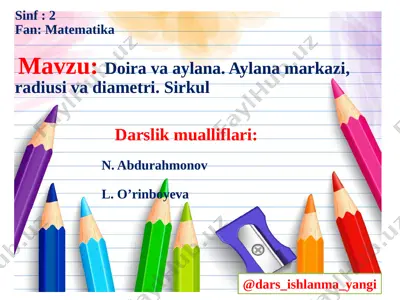 2-sinf matematika 127-129.aylana va doira. sirkul 2+ — PPTX