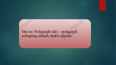 pedagogik takt – pedagogik axloqning ishlash shakli sifatida — PPTX