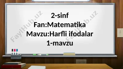 2-sinf.matematika.harfiy ifodalar — PPTX