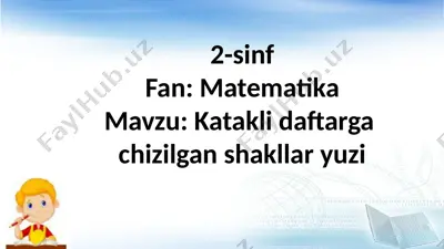 2-sinf.katakli daftarga chizilgan shakllar yuzi — PPTX