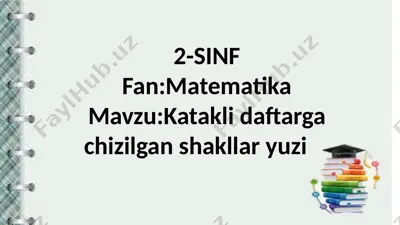 2-sinf,katakli daftarga chizilgan shakllar yuzi — PPTX