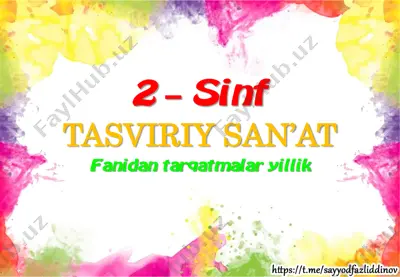 2_sinf_tasviriy_san'at_fanidan_tarqatmalar_yillik_2022_2023_o'quv — PDF