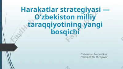 harakatlar strategiyasi — oʻzbekiston milliy taraqqiyotining yangi bosqichi — PPTX