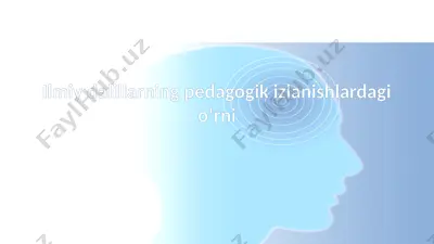 ilmiy dalillarning pedagogik izlanishlardagi o‘rni — PPTX