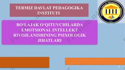 boʻlajak oʻqituvchilarda emotsional intellekt rivojlanishining psixologik jihatlari — PPTX