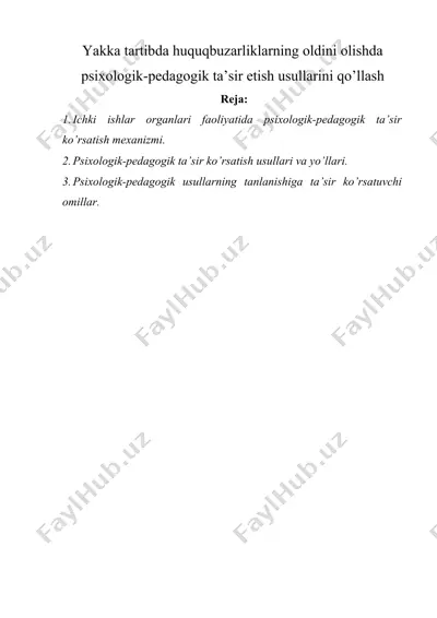 yakka tartibda huquqbuzarliklarning oldini olishda psixologik-pedagogik ta’sir etish usullarini qo’llash — DOCX