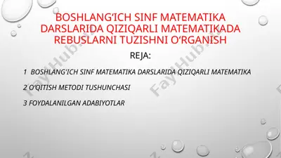 boshlang‘ich sinf matematika darslarida qiziqarli matematikada rebuslarni tuzishni o‘rganish — PPTX
