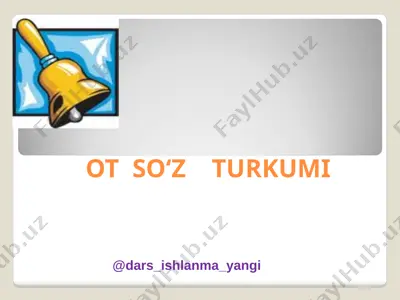 4-sinf ona tili 29-30.ot so'z turkumi 2+ — PPTX