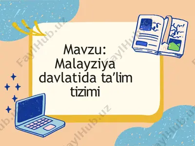 malayziya davlatida ta’lim tizimi — PPTX