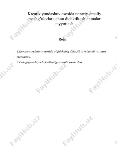 kreativ yondashuv asosida nazariy-amaliy mashg’ulotlar uchun didaktik ishlanmalar tayyorlash — DOCX