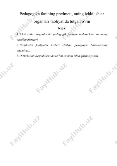 pedagogika fanining predmeti, uning ichki ishlar organlari faoliyatida tutgan o’rni — DOCX