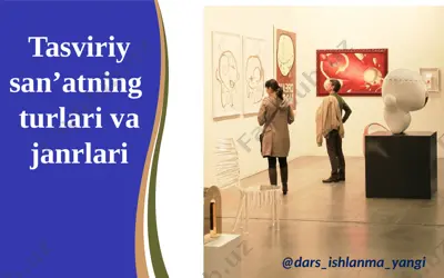 4_sinf_tasviriy_san'at_01_tasviriy_san’atning_turlari_va_janrlari+ — PPTX