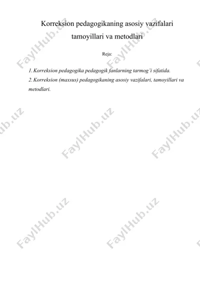 korreksion pedagogikaning asosiy vazifalari tamoyillari va metodlari — DOCX