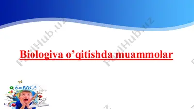 biologiya o’qitishda muammolar — PPTX