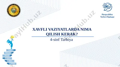 4-sinf tarbiya xavfli vaziyatlarda nima qilish kerak — PPTX