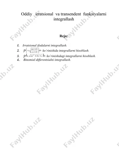 oddiy irratsiоnal va transendent funksiyalarni intеgrallash — DOC