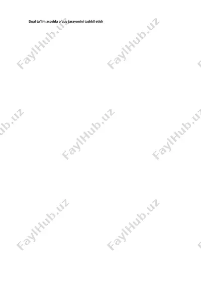 dual ta’lim asosida o’quv jarayonini tashkil etish — DOCX