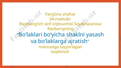 bo`laklari_bo`yicha_shaklni_yasash_va_bo`laklarini_topish1_dars — PPTX