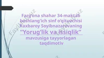 issiqlik va yorug`lik — PPTX