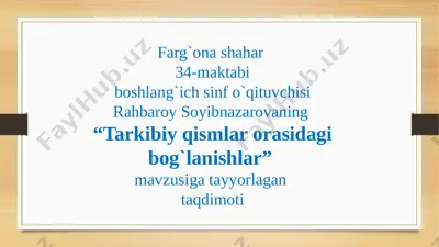 tarkibiy qismlar orasidagi bog`lanishlar 4-soat — PPTX