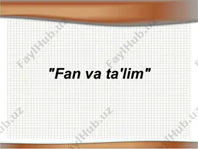 fan va ta'lim — PPTX