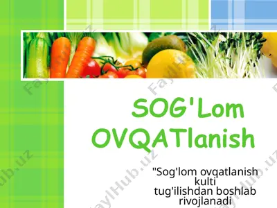 sog'lom ovqatlanish — PPTX