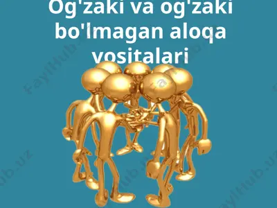 og'zaki va og'zaki bo'lmagan aloqa vositalari — PPTX