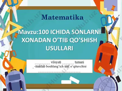 2_sinf_matematika_100_ichida_sonlarni_xonadan_o’tib_qo’shish_usullari — PDF