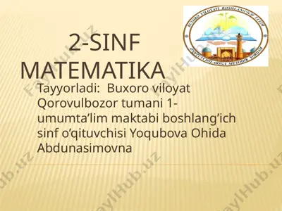 2-sinf matematika yoqubova ohida dars ishlanma — PPTX