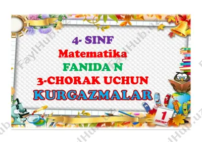 4_sinf_3_chorak_mmatematika_mavzulashgan_kurgazma_2021_2022_yil — DOCX
