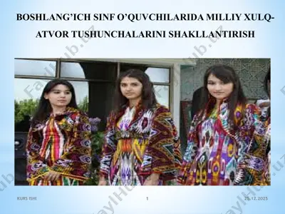 boshlang’ich sinf o’quvchilarida milliy xulq-atvor tushunchalarini shakllantirish — PPTX