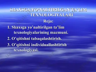 shaxsga yo’naltirilgan ta’lim texnologiyalari — PPT
