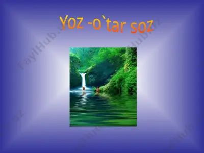 yoz o`tar soz — PPTX