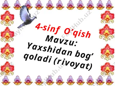 yaxshidan bog` qoladi. 4-sinf uyga vazifa uychi tuman — PPTX
