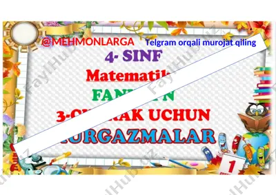 4_sinf_3_chorak_mavzulashgan_ko'rgazmalar_pechatga_tayor_2021 — DOCX